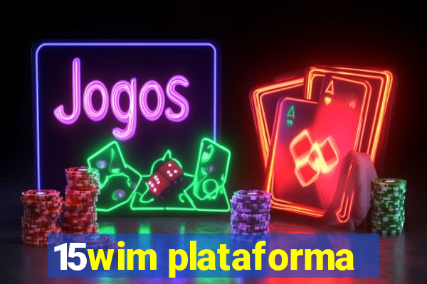 15wim plataforma